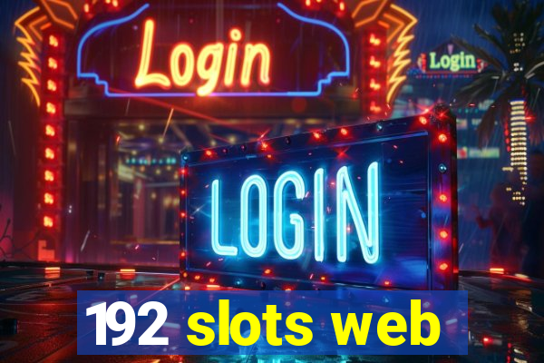 192 slots web